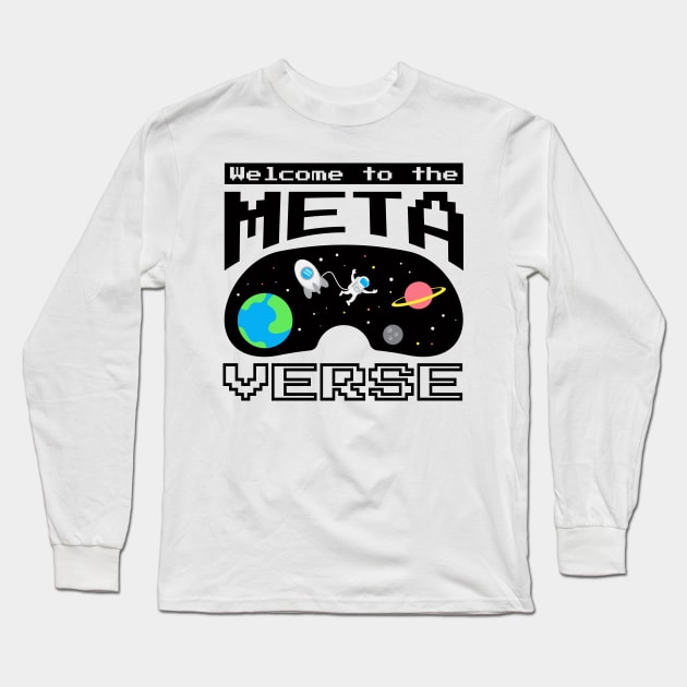 Welcome To The Metaverse Long Sleeve T-Shirt by erwinwira